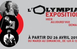 L’Olympia exposition Hier, aujourd’hui, demain @ L'Olympia