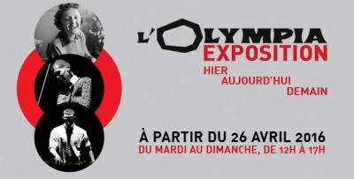 L’Olympia exposition Hier, aujourd’hui, demain @ L'Olympia
